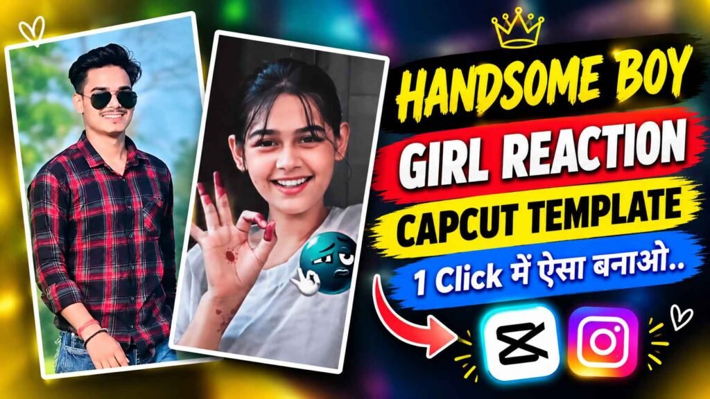 Handsome Boy Girl Reaction Capcut Template 2026